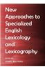 New Approaches to Specialized English Lexicology and Lexicography