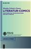 Literatur-Comics: Adaptationen Und Transformationen Der Weltliteratur