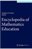 Encyclopedia of Mathematics Education