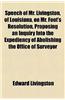 Speech of Mr. Livingston, of Louisiana, on Mr. Foot's Resolution, Proposing an Inquiry Into the Expediency of Abolishing the Office of Surveyor
