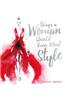 Things a Woman Should Know about Style