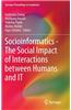 Socioinformatics - The Social Impact of Interactions Between Humans and IT