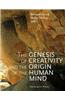 The Genesis of Creativity and the Origin of the Human Mind