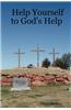 Help Yourself to God's Help