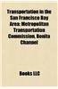 Transportation in the San Francisco Bay Area: Airports in the San Francisco Bay Area, Bridges in the San Francisco Bay Area