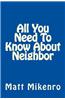 All You Need to Know about Neighbor