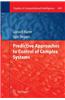Predictive Approaches to Control of Complex Systems