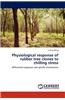 Physiological Response of Rubber Tree Clones to Chilling Stress