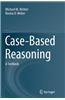Case-Based Reasoning: A Textbook
