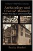 Archaeology and Created Memory
