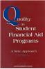 Quality in Student Financial Aid Programs:: A New Approach