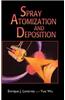 Spray Atomization and Deposition