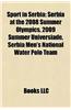 Sport in Serbia: Serbia at the Olympics, Serbia at the Paralympics, Serbian Martial Arts, Serbian Sport Stubs, Serbian Sportspeople