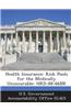 Health Insurance: Risk Pools for the Medically Uninsurable: Hrd-88-66br