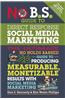 No B.S. Guide to Direct Response Social Media Marketing: The Ultimate No Holds Barred Guide to Producing Measurable, Monetizable Results with Social M