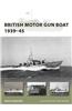 British Motor Gun Boat 1939-45