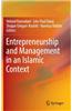 Entrepreneurship and Management in an Islamic Context