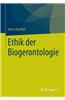 Ethik Der Biogerontologie