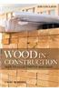 Wood in Construction: How to Avoid Costly Mistakes