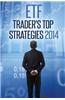 Etf Trader's Top Strategies 2014