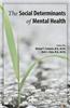 The Social Determinants of Mental Health