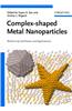 Complex-Shaped Metal Nanoparticles