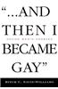 ...and Then I Became Gay: Young Men's Stories