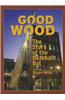 Good Wood: The Story of the Baseball Bat