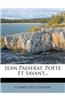 Jean Passerat, Poete Et Savant...