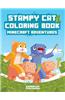 Stampy Cat Coloring Book: Minecraft Adventures