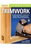 Ultimate Guide: Trimwork