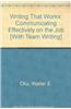 Writing That Works: Communicating Effectively on the Job [With Team Writing]