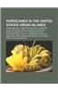 Hurricanes in the United States Virgin Islands: Hurricane Earl, Hurricane Georges, Hurricane Hugo, 1928 Okeechobee Hurricane, Hurricane Marilyn