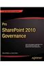 Pro SharePoint 2010 Governance