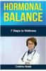 Hormonal Balance: 7 Steps to Wellness