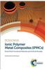 Ionic Polymer Metal Composites (Ipmcs): Smart Multi-Functional Materials and Artificial Muscles, Volume 1