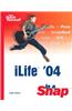 Ilife '04 in a Snap