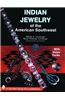 Indian Jewelry of the American Southwest