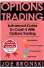 Options Trading: Advanced Guide to Crash It with Options Trading
