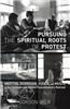 Pursuing the Spiritual Roots of Protest: Merton, Berrigan, Yoder, and Muste at the Gethsemani Abbey Peacemakers Retreat