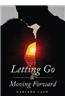 Letting Go and Moving Forward