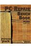 PC Repair Bench Book [With CDROM]