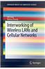 Interworking of Wireless LANs and Cellular Networks