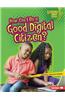 How Can I Be a Good Digital Citizen?