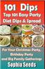 Dips: Top 101 Easy Party Diet Dips & Spread