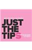 Just the Tips
