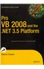 Pro Vb 2008 And The .Net 3.5 Platform