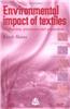 Environmental Impact of Textiles: Production, Processes, and Protection