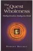 The Quest for Wholeness: Healing Ourselves, Healing Our World