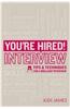 You're Hired! Interview